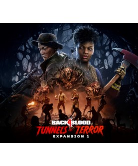 Back 4 Blood - Expansion 1: Tunnels of Terror DLC Steam Key GLOBAL